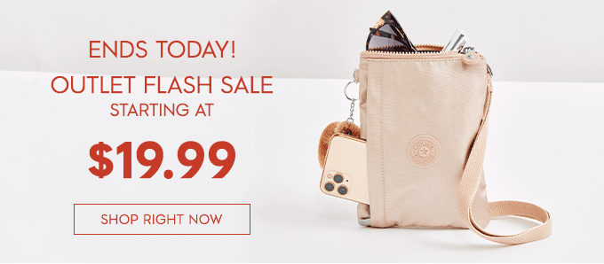 Ends Today! Outlet Flash Sale Starting At $19.99. SHOP RIGHT NOW