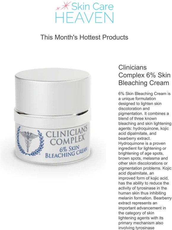 Don't miss Clinicians Complex 6% Skin Bleaching Cream and more!