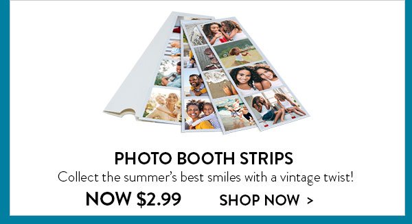 Photo Booth Strips | Collect the summers's best smiles with a vintage twist! | Now $2.99 | Shop Now>