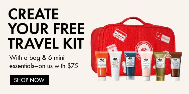 CREATE YOUR FREE TRAVEL KIT | With a bag & 6 mini essentials-on us with $75 | SHOP NOW