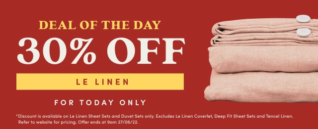 Deal of the Day - 30% off Le Linen