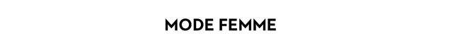 MODE FEMME