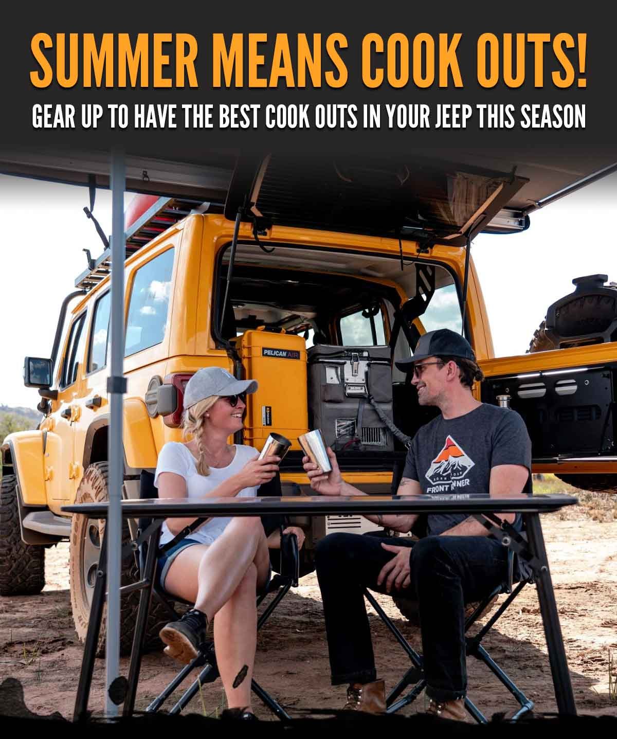 Summer Means Cook Outs! Gear Up To Have The Best Cook Outs In Your Jeep This Season
