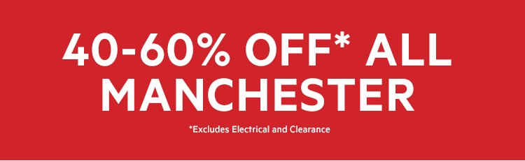 40-60% OFF* ALL MANCHESTER