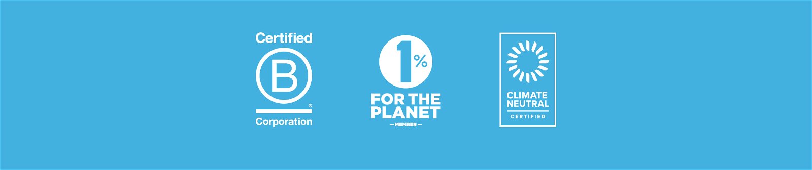 Our Commitments - Certified B Corp / 1% For The Planet / Climate Neutral