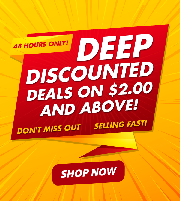 Deep Discounted Deals On $2.00 And Above!