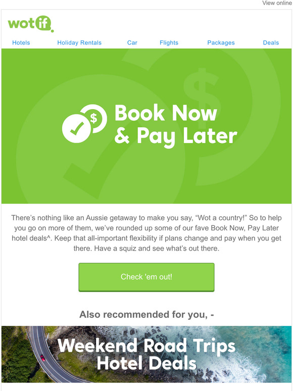 Reserve NOW & pay later, —... so you have the flexibility!