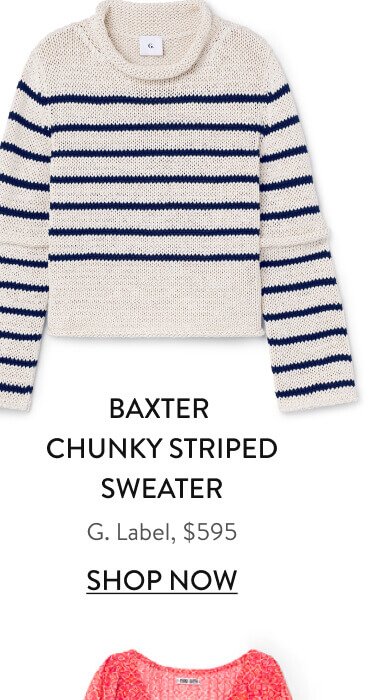 Baxter Chunky Striped Sweater G. Label, $595 Shop Now
