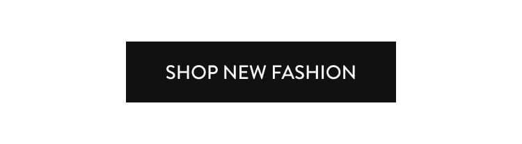 Shop new Fashion