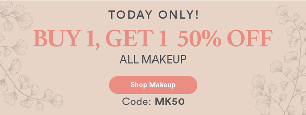Buy 1, Get 1 50% OFF All Makeup
