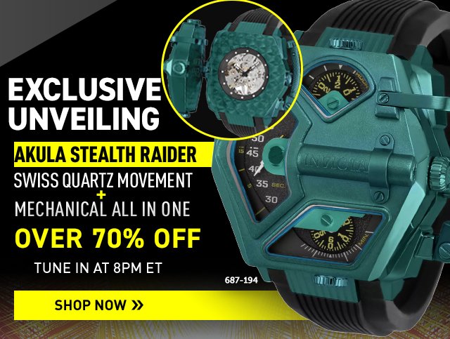 Invicta Summer Innovations Event - Over 70% Off Swiss Quartz & Mechanical Movement in the Exclusive Akula Stealth Raider at 8pm ET - Ft. 687-194