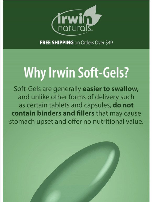 Why Irwin Soft-Gels?