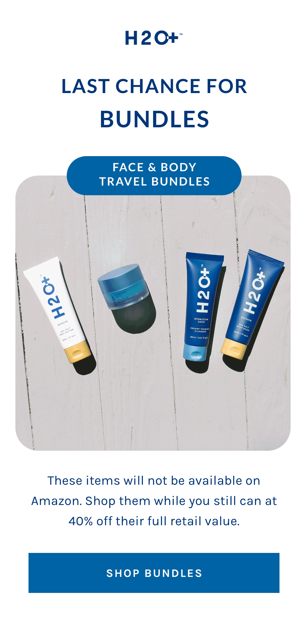 Last Chance for Bundles  These items will not be available on Amazon. Shop them while you still can at 40% off their full retail value. Shop Bundles
