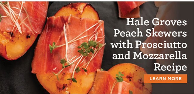 Hale Groves Peach Skewers with Prosciutto and Mozzarella