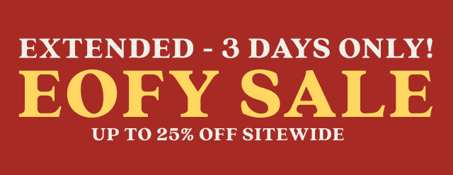 The EFF OFF BIG EOFY SALE is extended