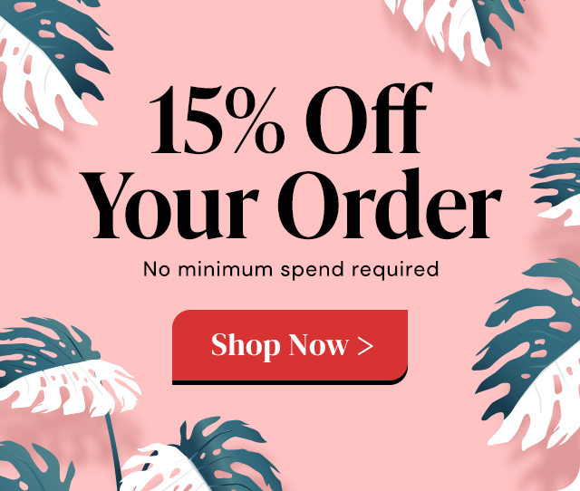 15% Off Your Order - No minimum spend required
