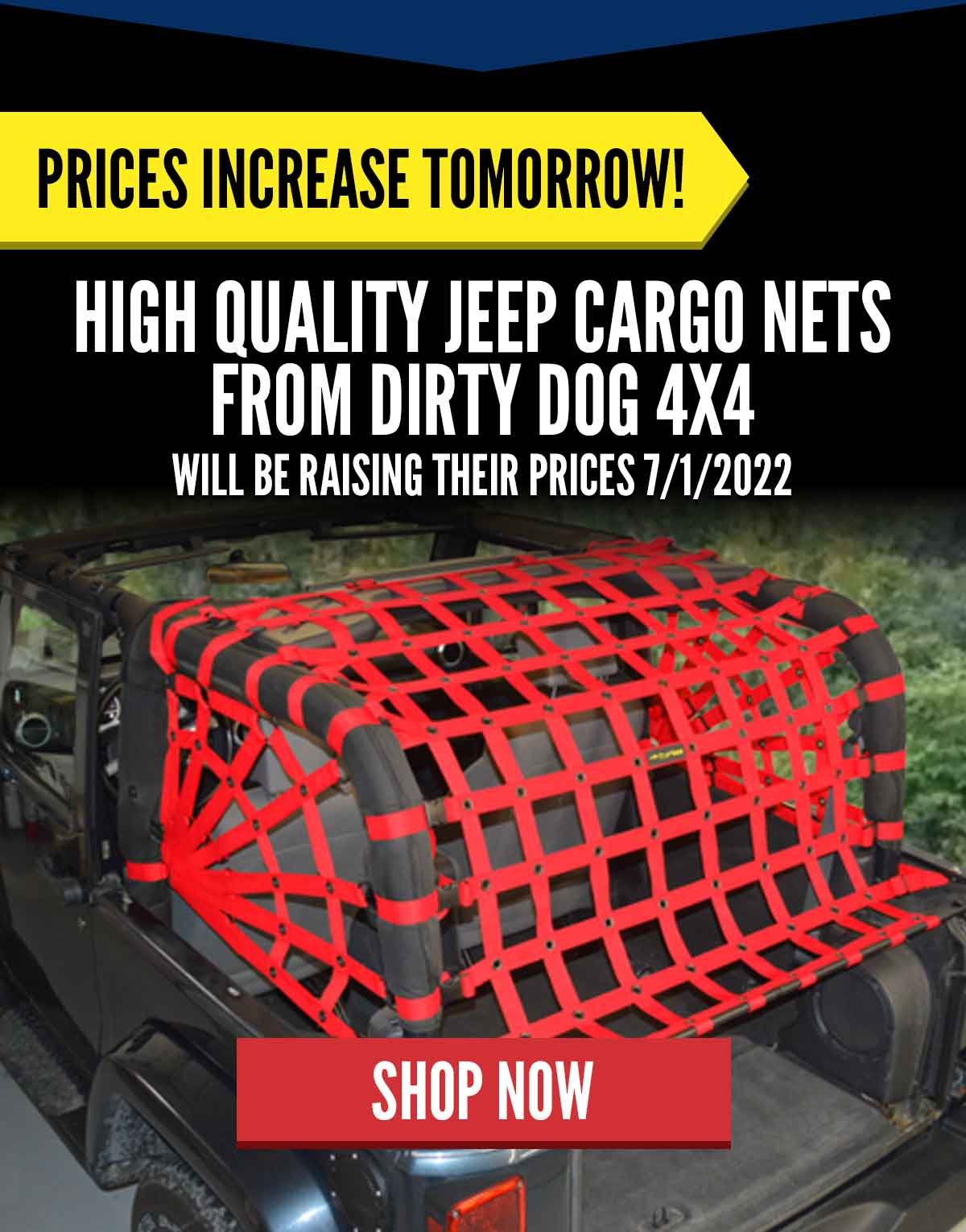 High Quality Jeep Cargo Nets From Dirty Dog 4x4 Will Be Raising Their Prices 7/1/2022