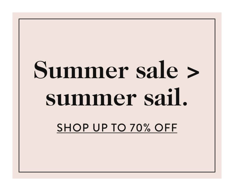 Summer sale > summer sail - shop up to 70% off