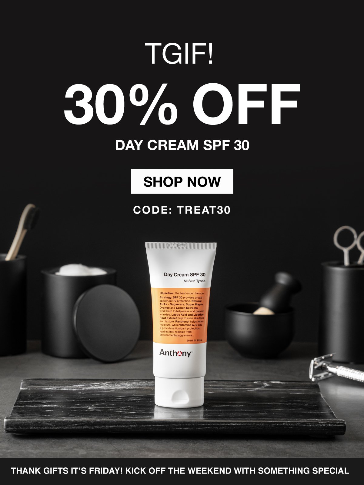 30% Off Day Cream SPF 30 with code TREAT30