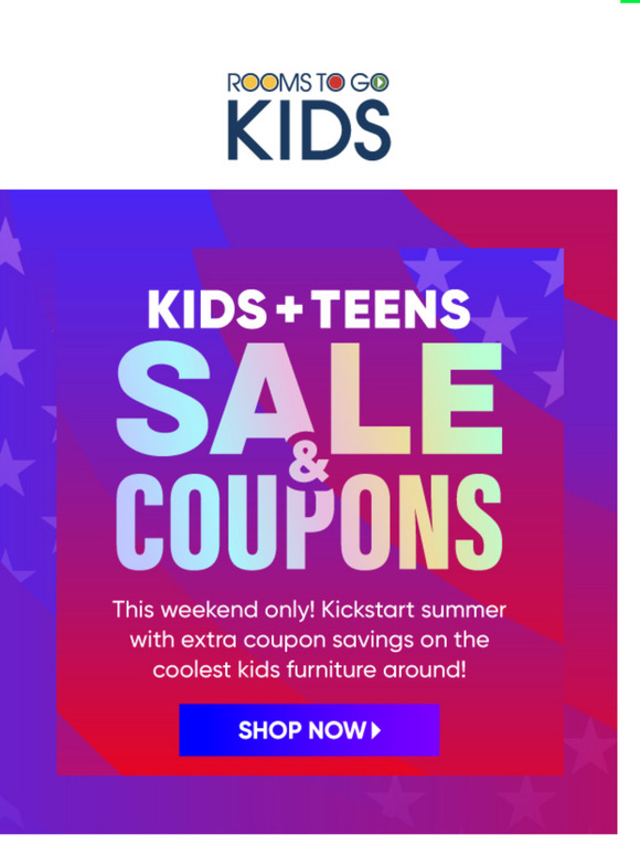 Rooms To Go Shop July 4th Kids Coupons for red hot savings! Milled