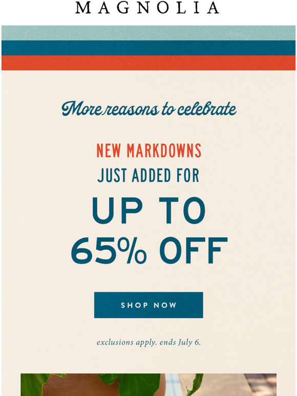 Magnolia Email Newsletters Shop Sales, Discounts, and Coupon Codes