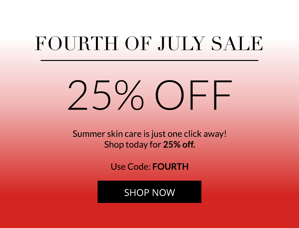 25 Off 4th of July Sale