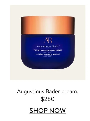 Augustinus Bader cream, $280