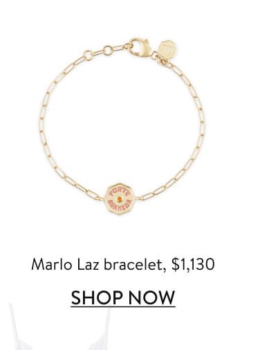 Marlo Laz bracelet, $1,130