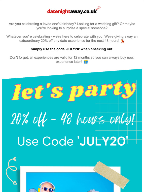 20% off ALL date experiences for 48 hours 😱