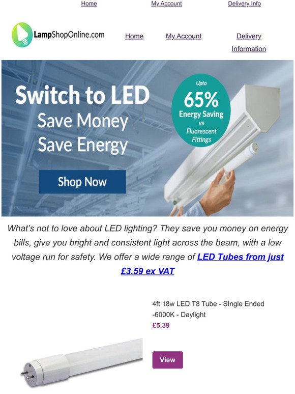 Switch to LED Tubes and cut your energy costs.
