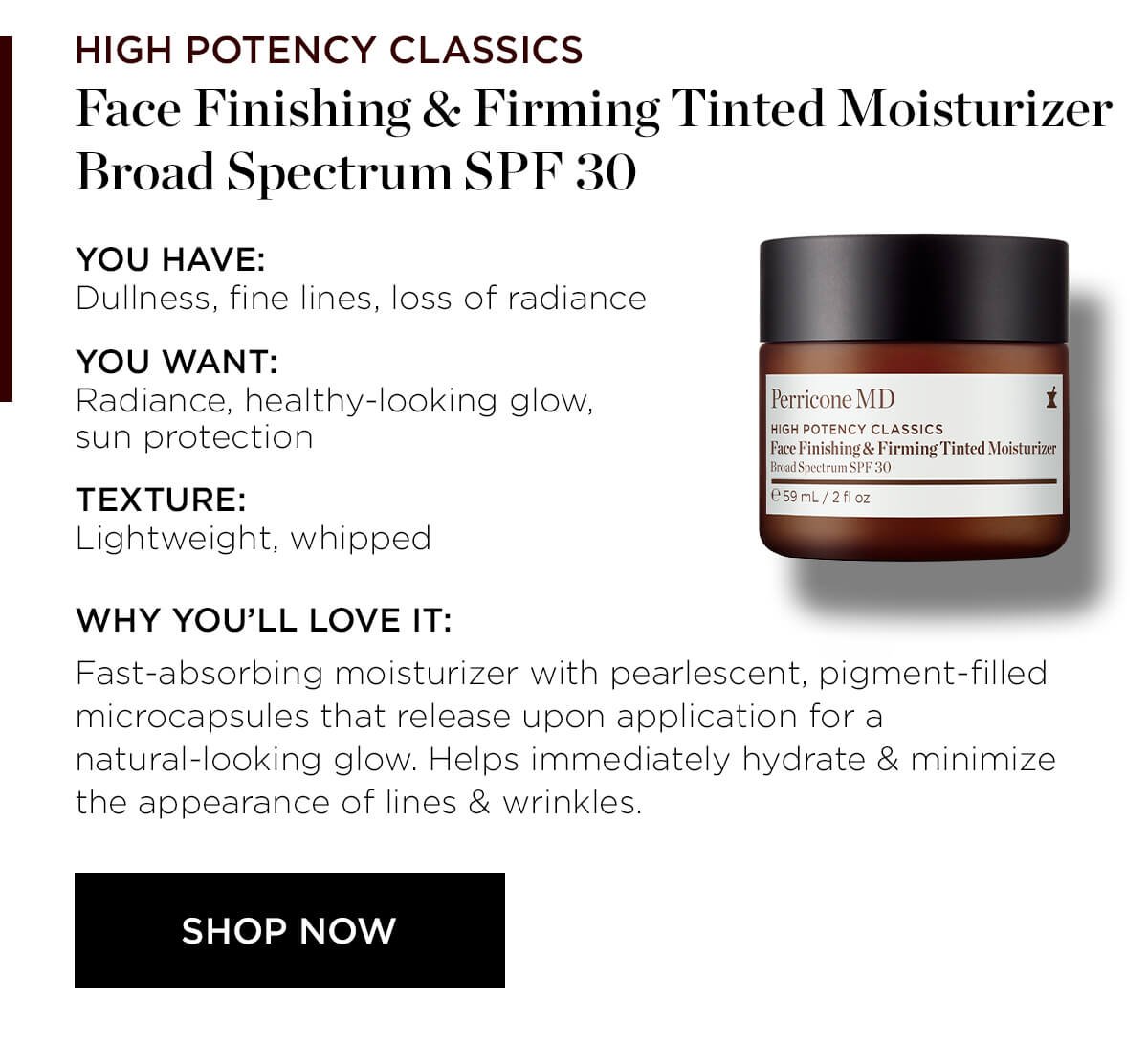 HIGH POTENCY CLASSICS FACE FINISHING AND FIRMING TINTED MOISTURIZER