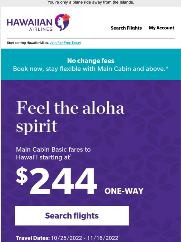 Hawaiian Airlines Today's fares are here — your next Hawai‘i trip is
