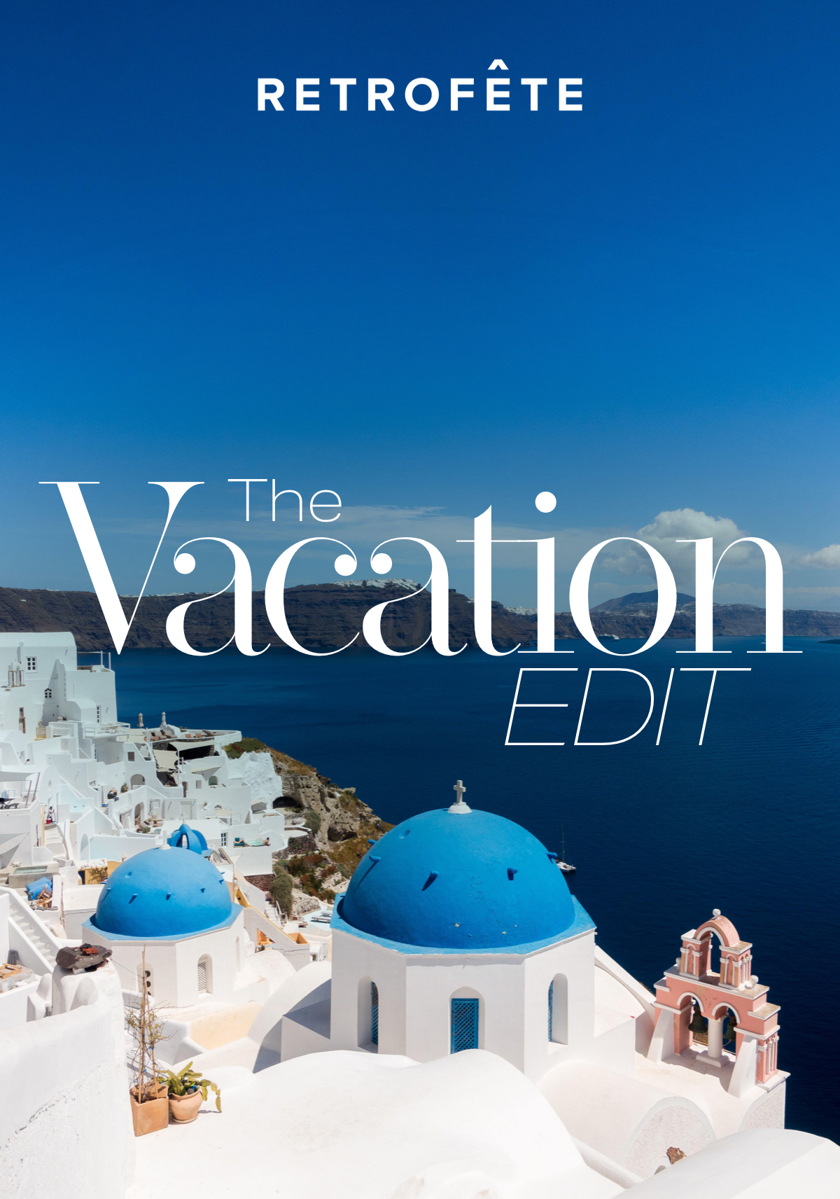 The Vacation Edit