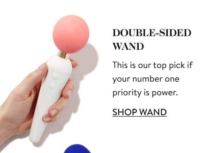 DOUBLE-SIDED WAND This is our top pick if your number one priority is power. Shop Wand