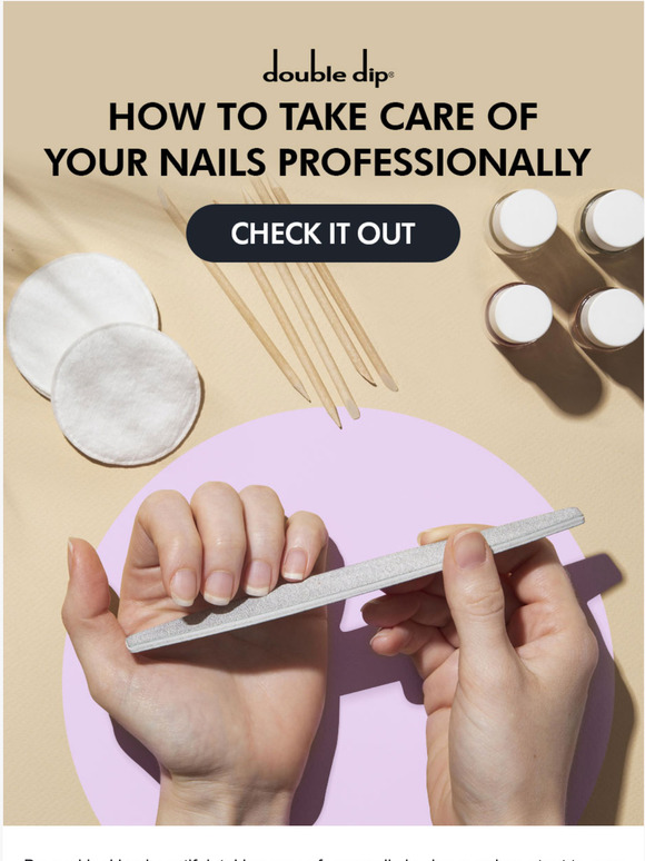 Double Dip Nails 👀 How To Take Care Your Nails Professionally (Tips