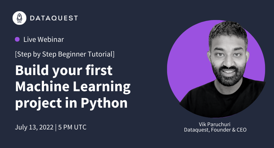 DataQuest: How to Build Your First Machine Learning Project in Python ...