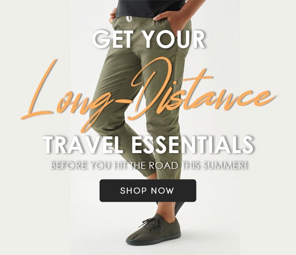 GET YOUR Long-Distance TRAVEL ESSENTIALS BEFORE YOU HIT THE ROAD THIS SUMMER!