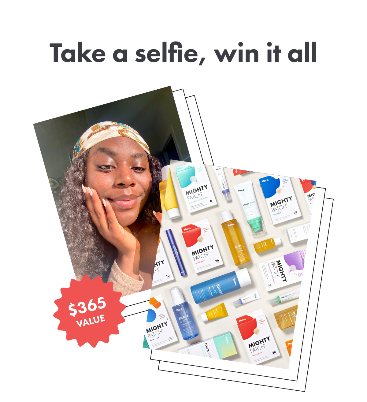 Take a selfie, win it all. Image of woman with product.  Product image of full portfolio.