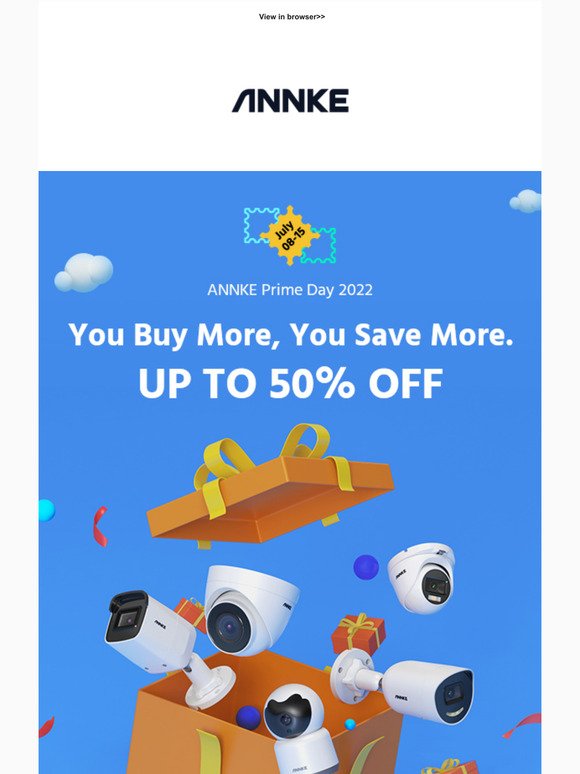 ANNKE Prime Day 2022 - You Buy More, You Save More.