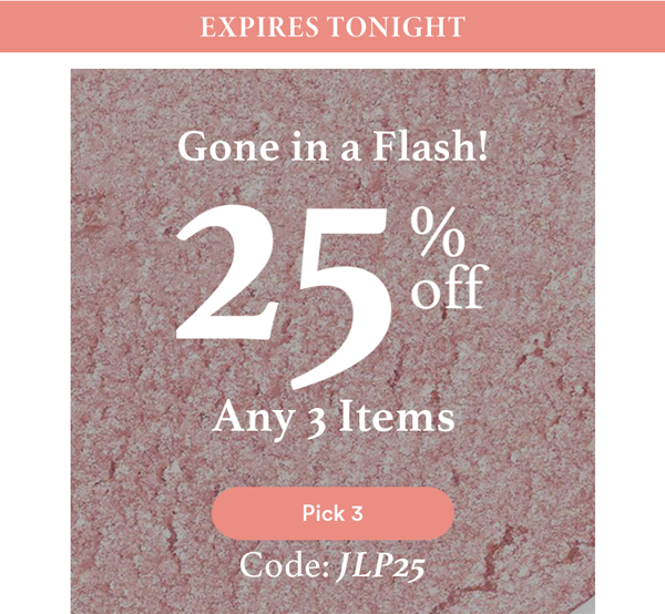25% OFF Any 3 Items