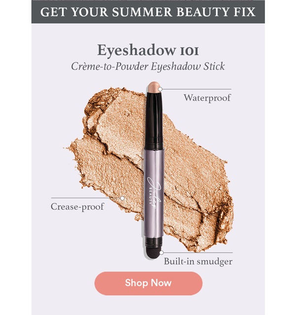 Get Your Summer Beauty Fix - Eyeshadow 101 Crème-to-Powder Eyeshadow Stick