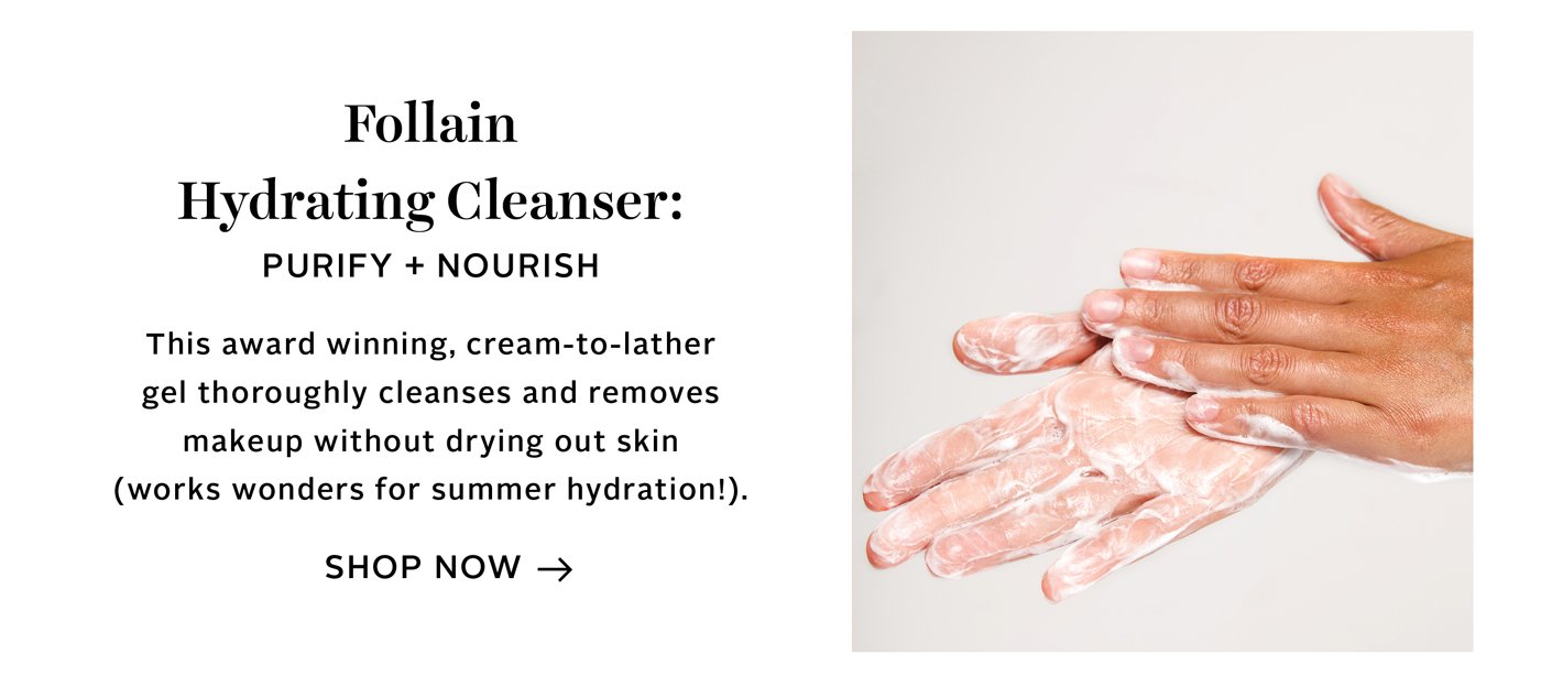 Follain Hydrating Cleanser: Purify + Nourish