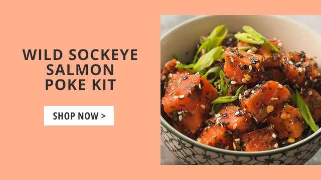 Wild Sockeye Salmon Poke Kit