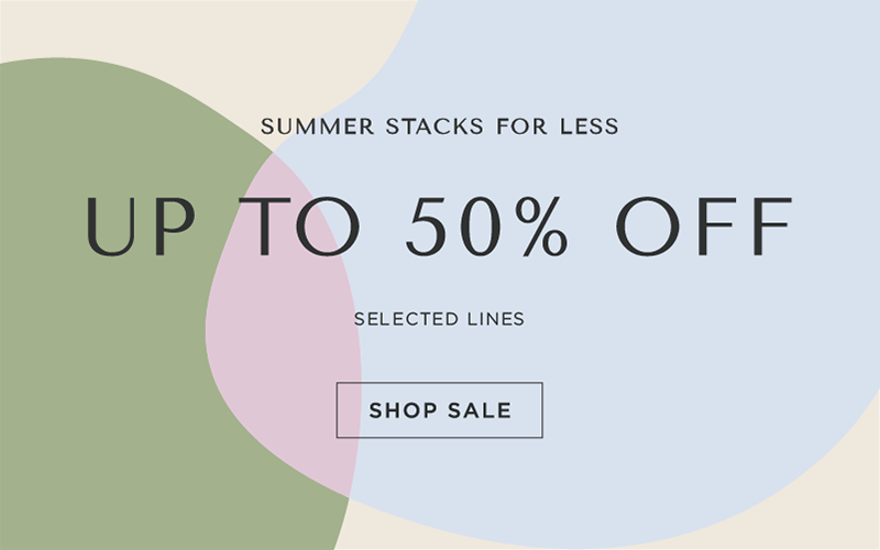 Up to 50% off in Summer Sale ~ SHOP SALE