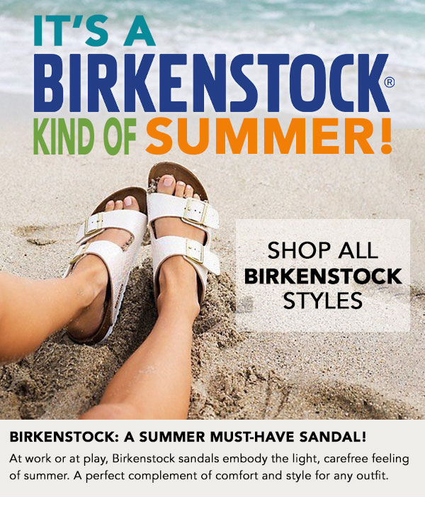 happyfeet Valued Customer It s a Birkenstock Kind of Summer