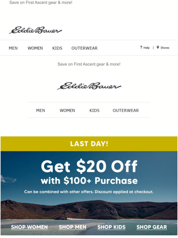 Eddie Bauer LAST DAY! Get 20 With 100+ Purchase Milled