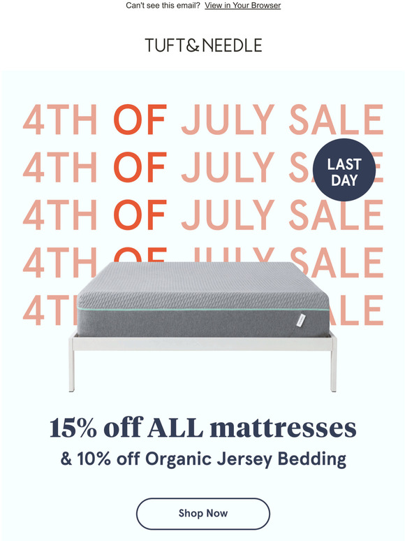 Tuft and Needle Last day for these 4th of July deals! Milled