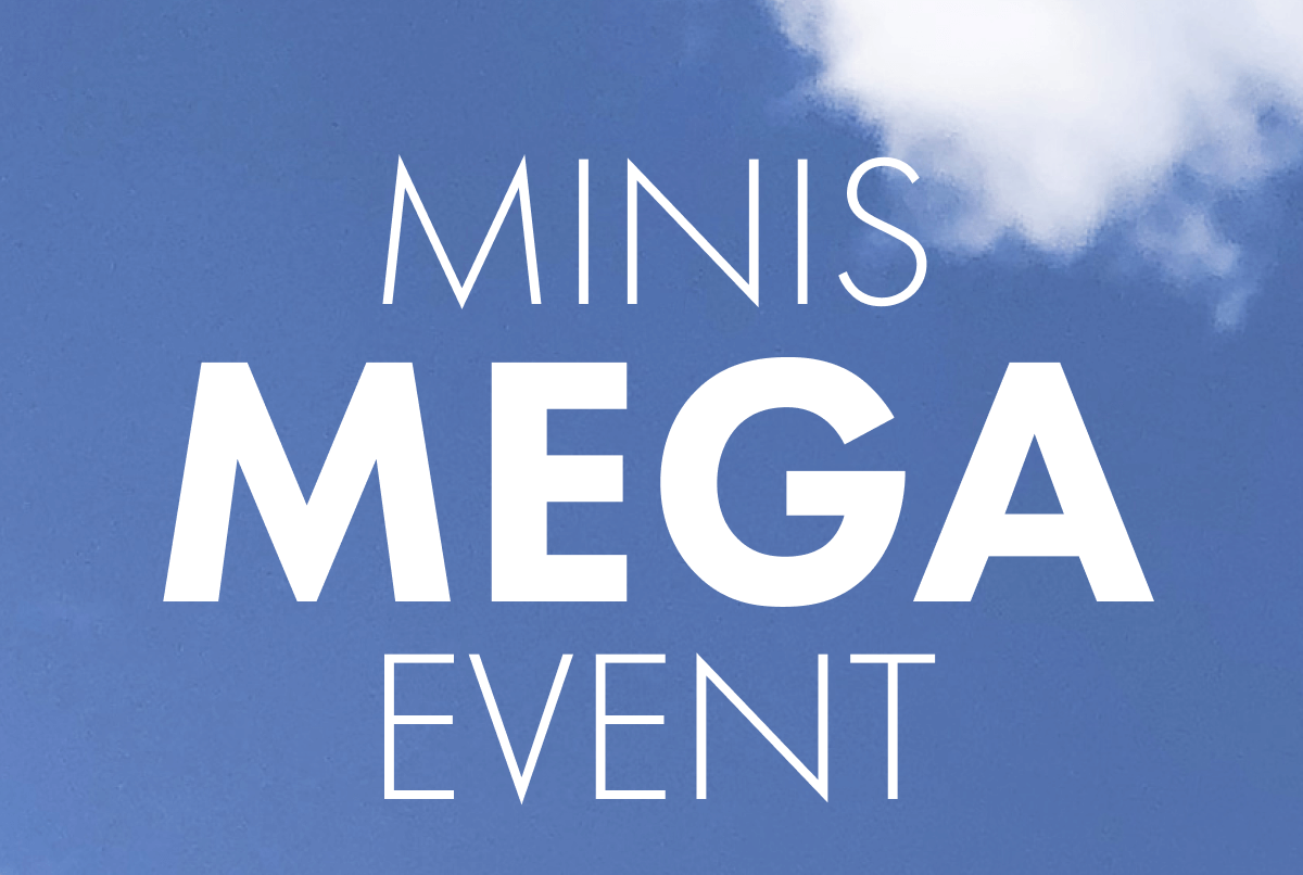 Minis MEGA Event