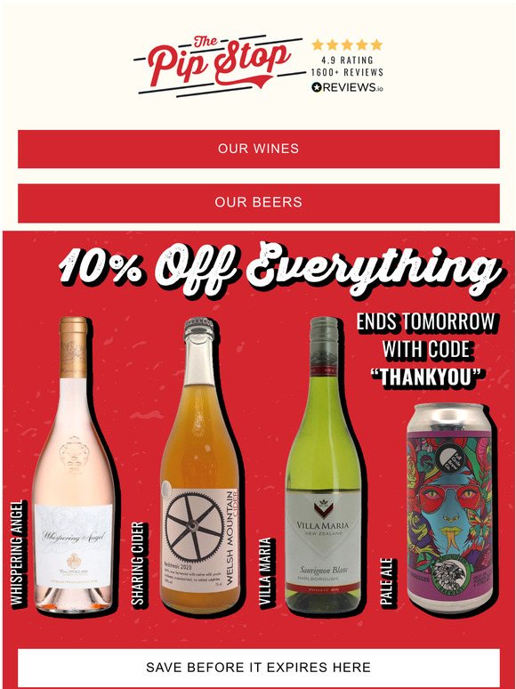 Your 10% Off Everything Ends Tomorrow 🍷