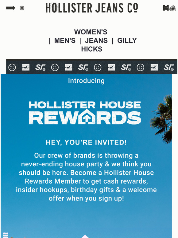 Hollister Introducing Hollister House Rewards 🏠 Milled